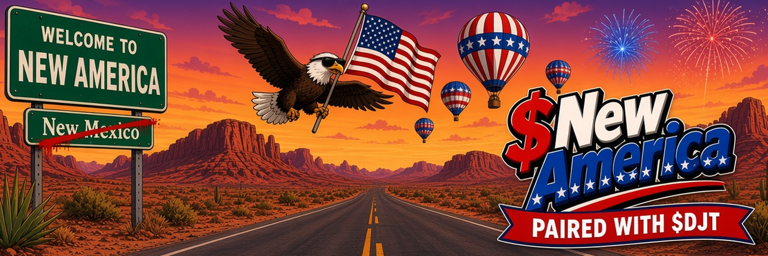 Welcome to New America desert highway banner, paired with $DJT